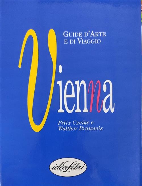 Vienna. Guide D'arte E Di Viaggio | Immagine Gallery 2