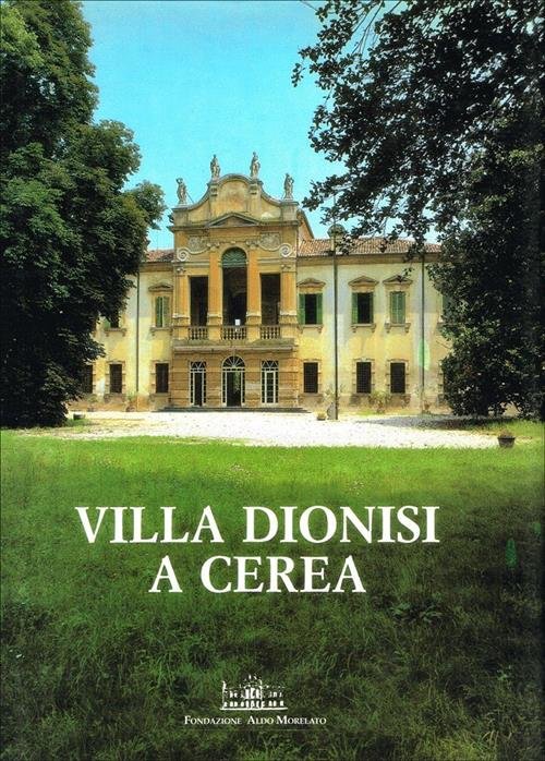 Villa Dionisi A Cerea