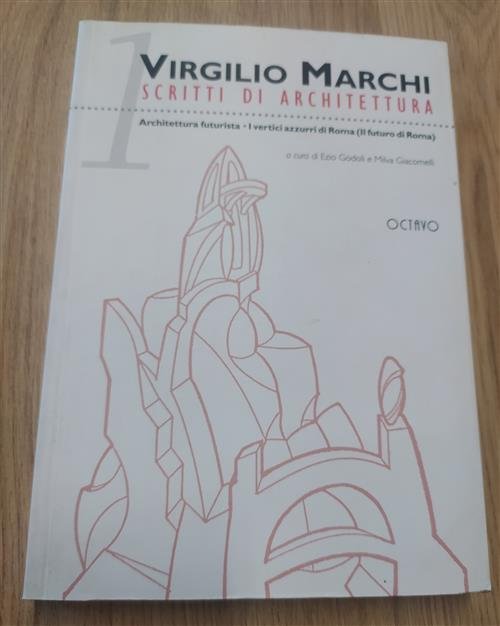 Virgilio Marchi Scritti Di Architettura