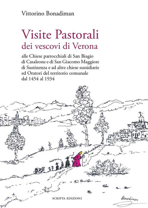 Visite Pastorali Dei Vescovi Di Verona. Alle Chiese Parrocchiali Di …