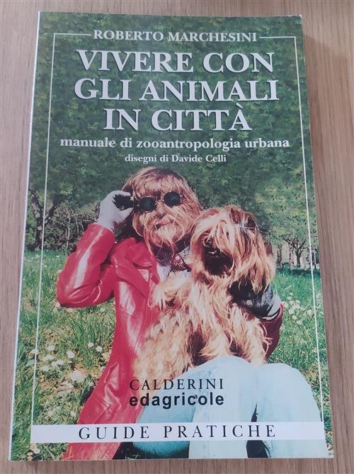 Vivere Con Gli Animali In Citta. Manuale Di Zooantropologia Urbana | Immagine principale