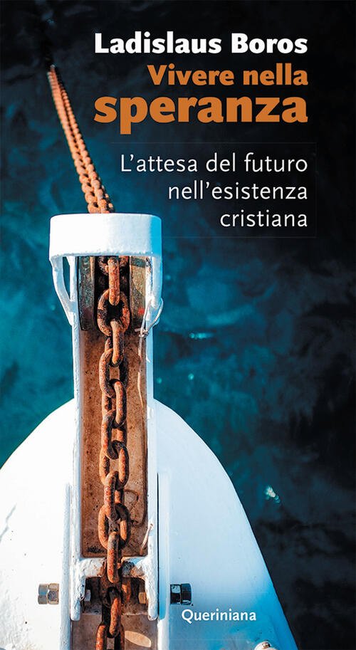 Vivere Nella Speranza. L'attesa Del Futuro Nell'esistenza Cristiana. Nuova Ediz.