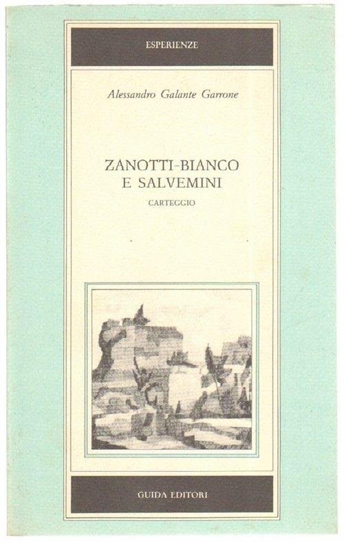 Zanotti Bianco E Salvemini Carteggio