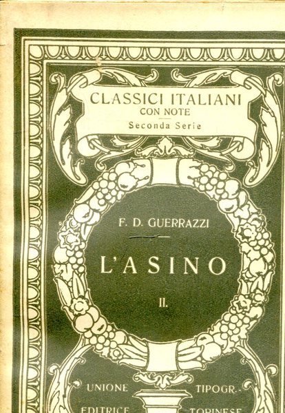 L'ASINO VOL. II. COLL. CLASSICI ITALIANI CON NOTE, SECONDA SERIE.