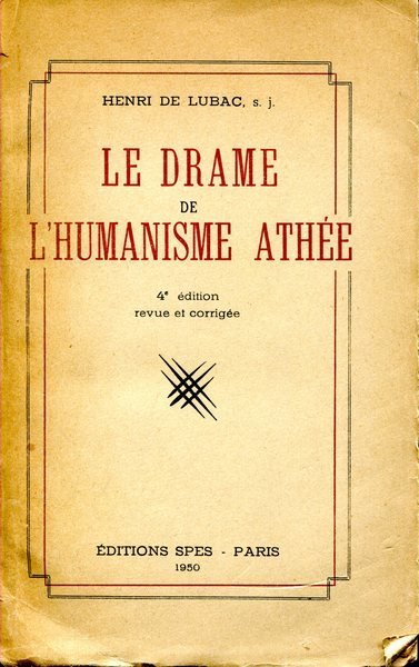 LE DRAME DE L'HUMANISME ATHÉE