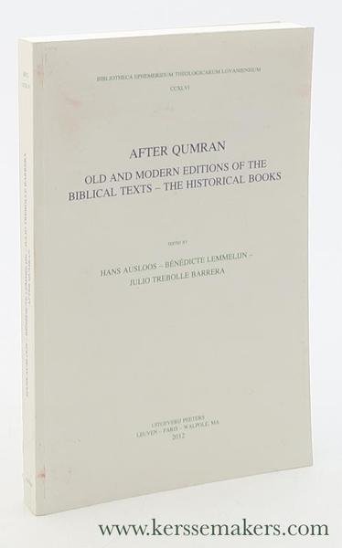 After Qumran. Old and Modern Editions of the Biblical Texts …