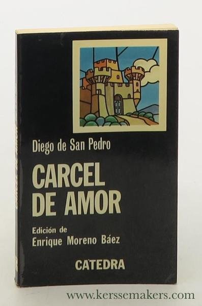 Carcel de amor. Edicion de Enrique Moreno Baez.