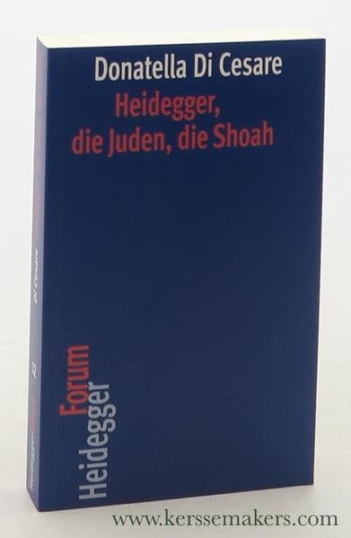 Heidegger, die Juden, die Shoah.