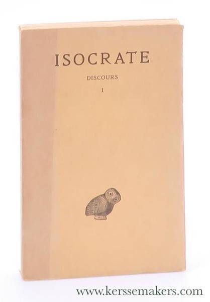 Isocrate. Discours. Tome I. Contre Euthynous - Contre Callimakhos - …