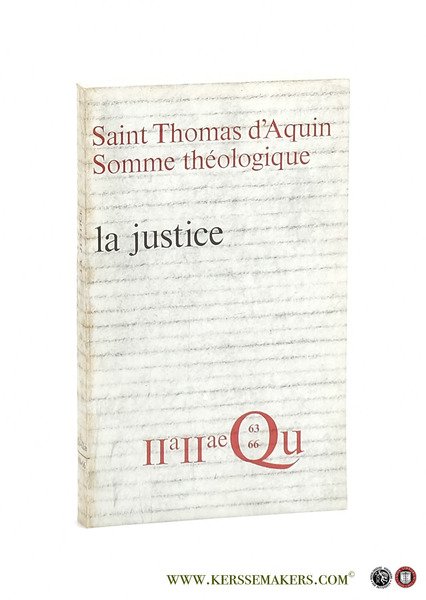 Saint Thomas d'Aquin Somme théologique : La Justice. Tome Deuxieme. …