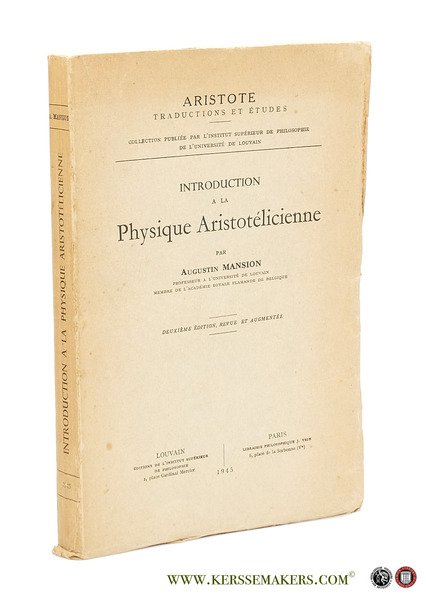 Introduction a la Physique Aristotélicienne. Deuxième édition, revue et augmentée.