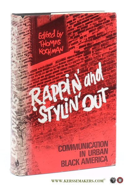 Rappin' and stylin' out. Communication in urban black America.