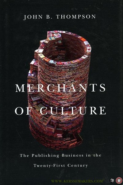 Merchants of Culture. The Publishing Business in the Twenty-First Century. …