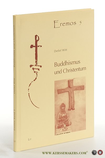 Buddhismus und Christentum. Die tiefgründigen Wechselbeziehungen zwischen Buddhismus und Christentum …
