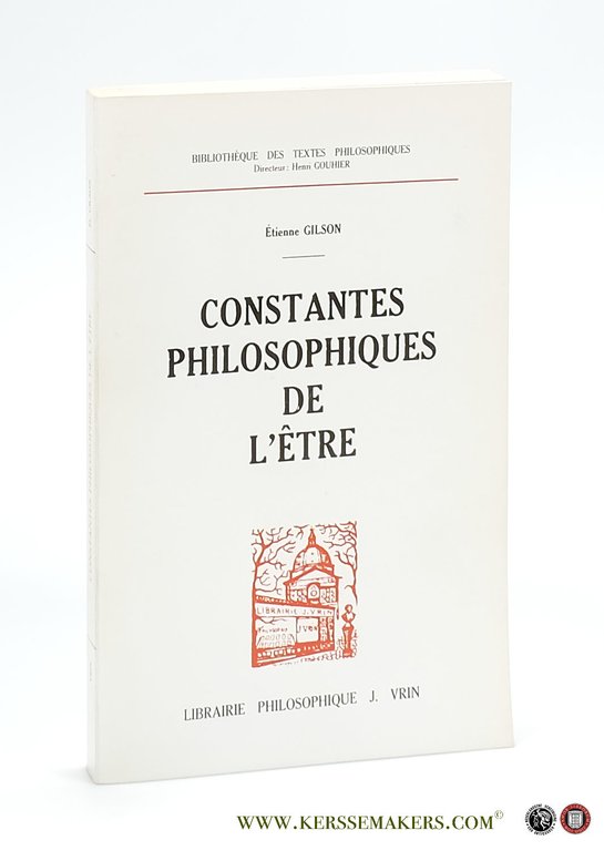 Constantes Philosophiques de l'Être. Avant-propos de Jean-François Courtine.