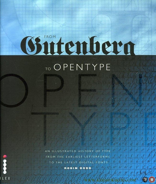 From Gutenberg to Open Type. An Illustrated History of Type …