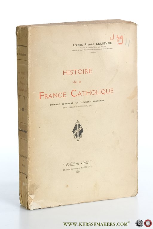 Histoire de la France Catholique.