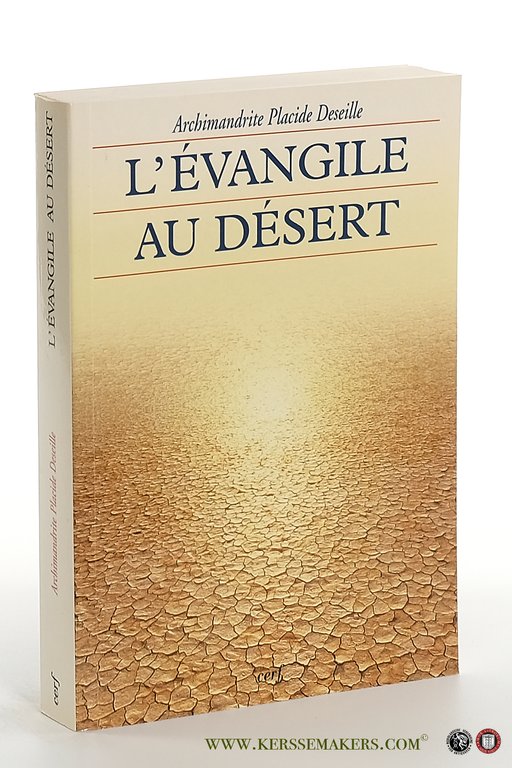 L'évangile au désert. Perspectives de vie religieuse.