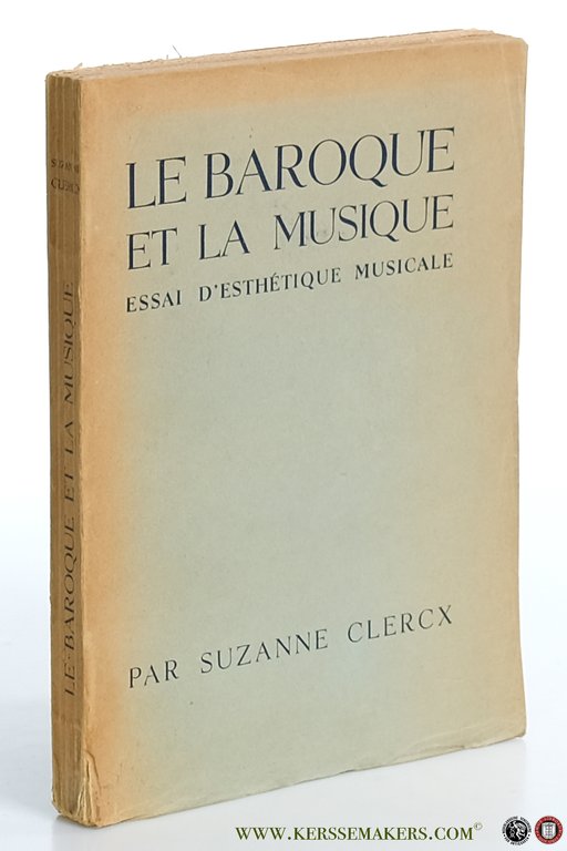 Le baroque et la musique. Essai d'esthétique musicale.