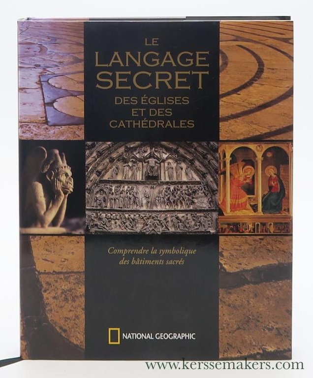 Le langage secret des églises et des cathédrales. Comprendre la …