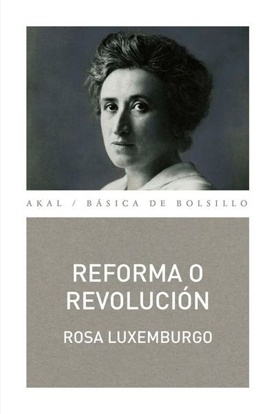 Reforma o revolución.