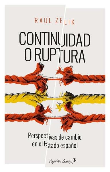 Continuidad o ruptura: perspectivas de cambio en el estado Español.