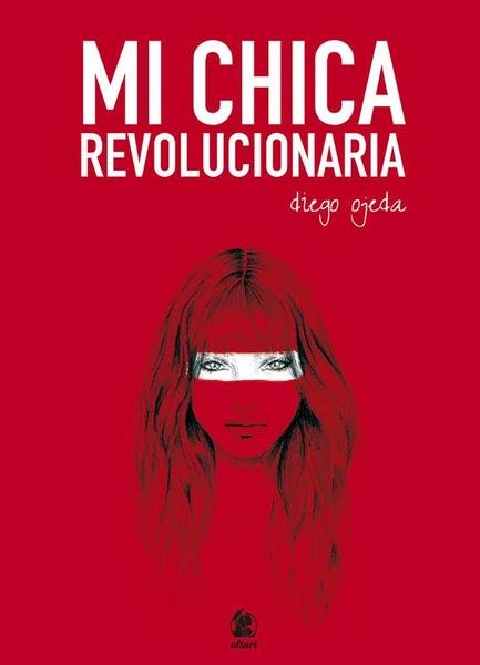 MI CHICA REVOLUCIONARIA.