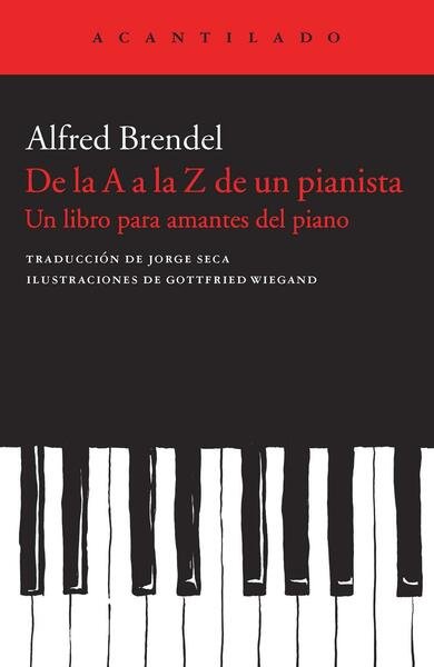 De la A a la Z de un pianista. Un …