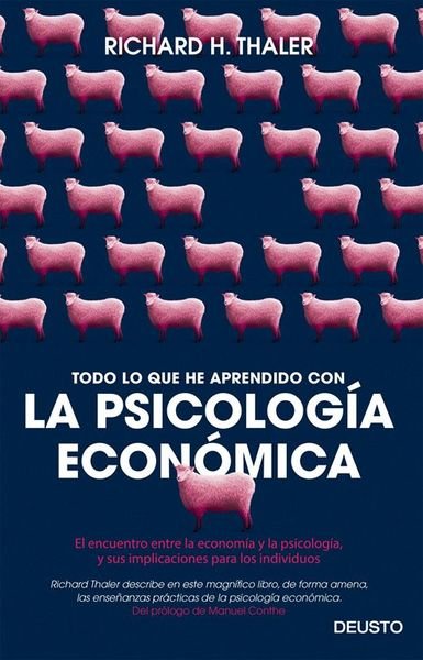 Todo lo que he aprendido con la psicología económica.