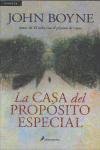 La casa del propósito especial.