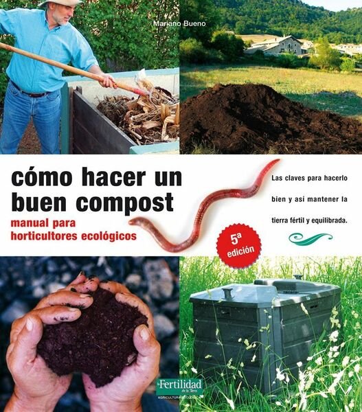 Cómo hacer un buen compost.