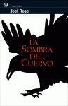 La sombra del cuervo.