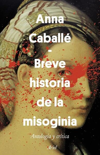 Breve historia de la misoginia.