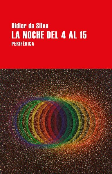 La noche del 4 al 15.