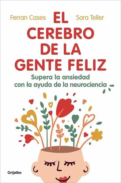 El cerebro de la gente feliz.