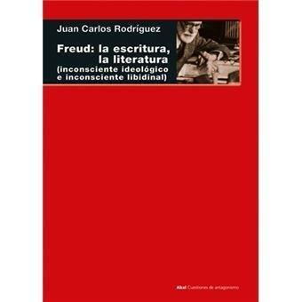 Freud: la escritura, la literatura.