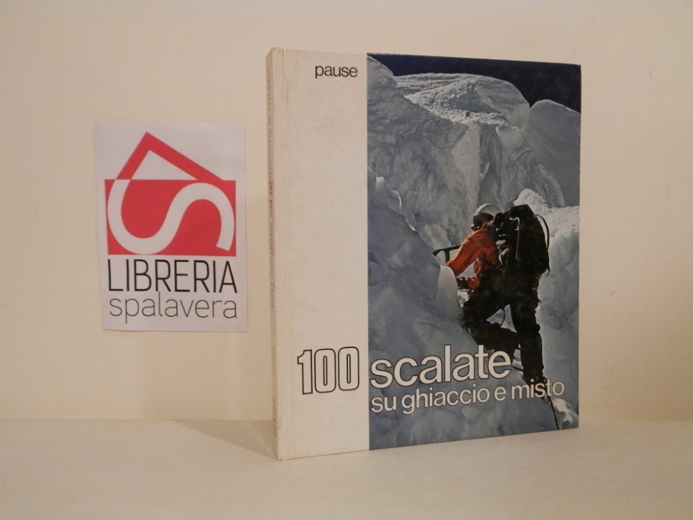 100 scalate su ghiaccio e misto