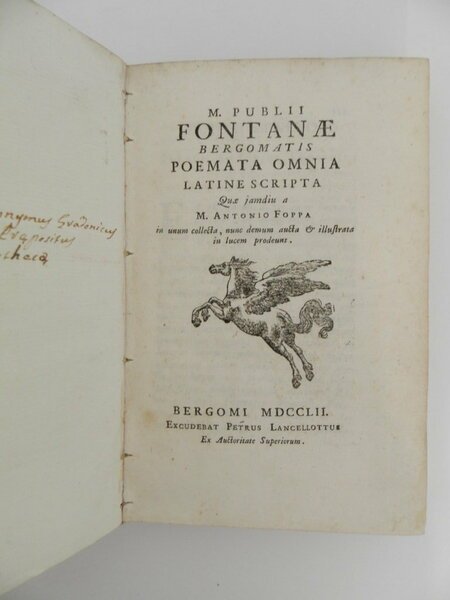M. Publii Fontanae. Poemata omnia latine scripta quae jamdiu a …