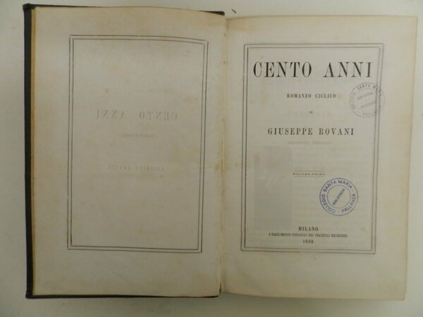 Cento anni. Romanzo ciclico di Giuseppe Rovani.