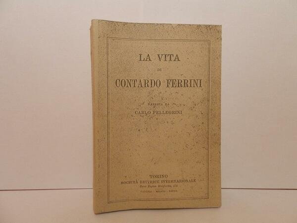 La vita di Contardo Ferrini. Copia fotostatica dell'edizione di Torino, …