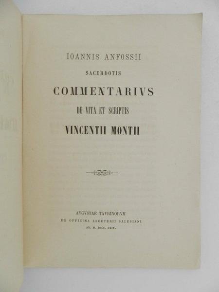 Ioannis Anfossii sacerdotis Commentarius de vita et scriptis Vincentii Monti