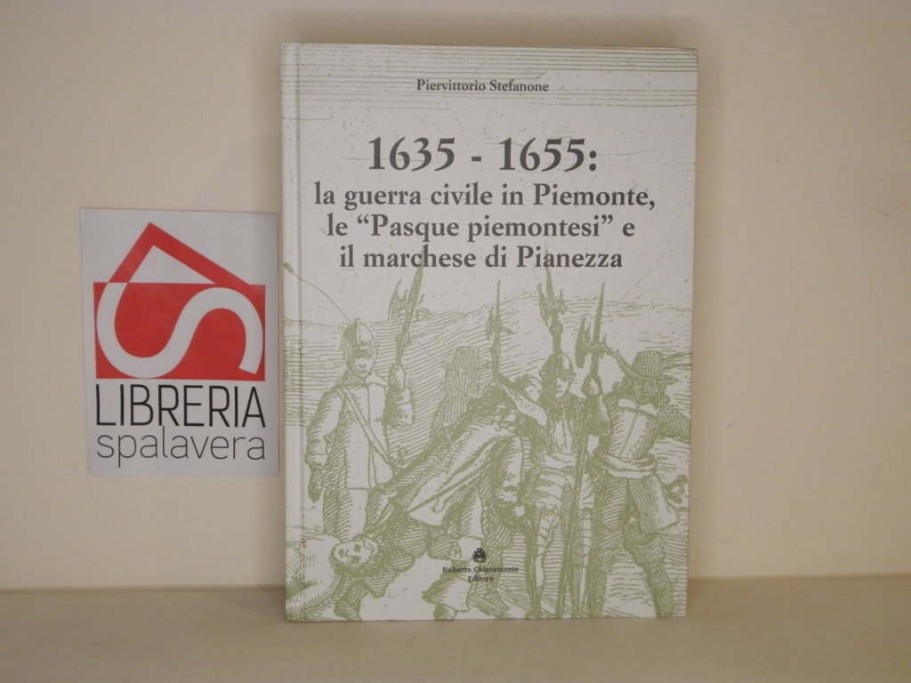 1613-1655: la guerra civile in Piemonte, le "Pasque piemontesi" e …