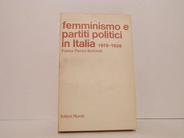 Feminismo e partiti politici in Italia 1919-1926
