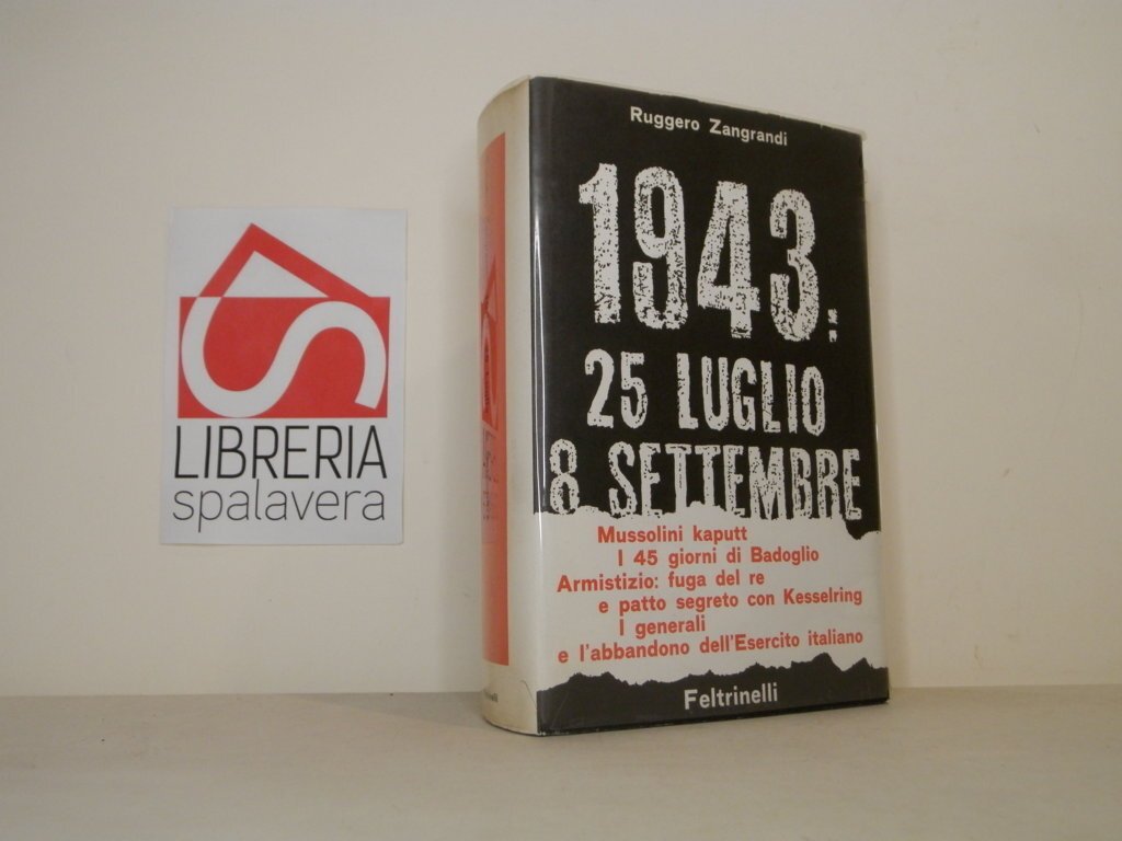 1943: 25 luglio - 8 settembre