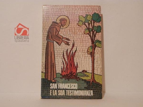 San Francesco e la sua testimonianza. II edizione