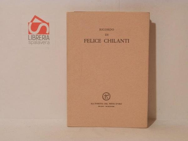 Ricordo di Felice Chilanti