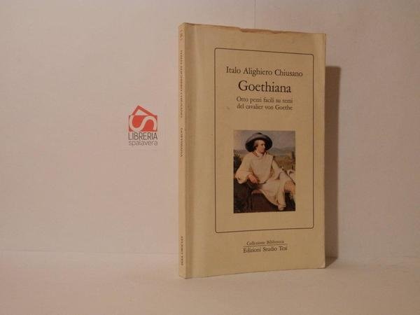 Goethiana. Otto pezzi facili su temi del cavalier von Goethe