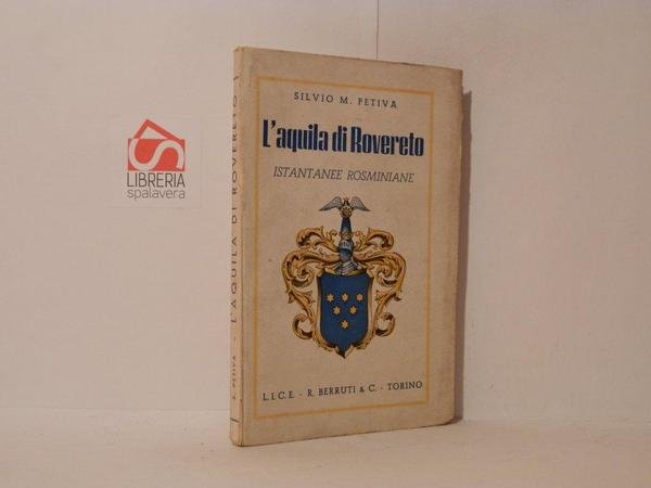 L'aquila di Rovereto. Istantanee rosminiane