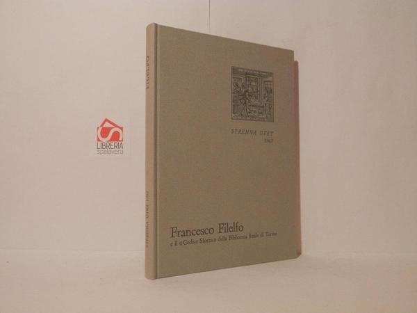 Francesco Filelfo e il "Codice Sforza" della Biblioteca Reale di …