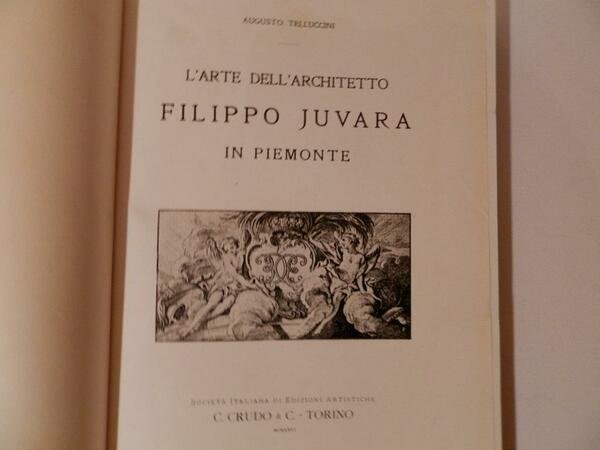 L'arte dell'architetto Filippo Juvara in Piemonte